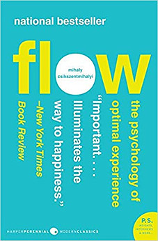 Flow - The Psychology of Optimal Experience